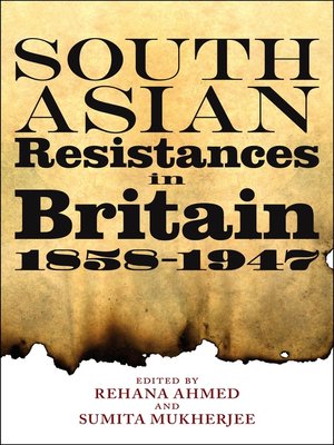 cover image of South Asian Resistances in Britain, 1858--1947